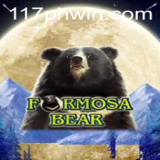 FormosaBear: A Dive into the Exciting World of 117PH